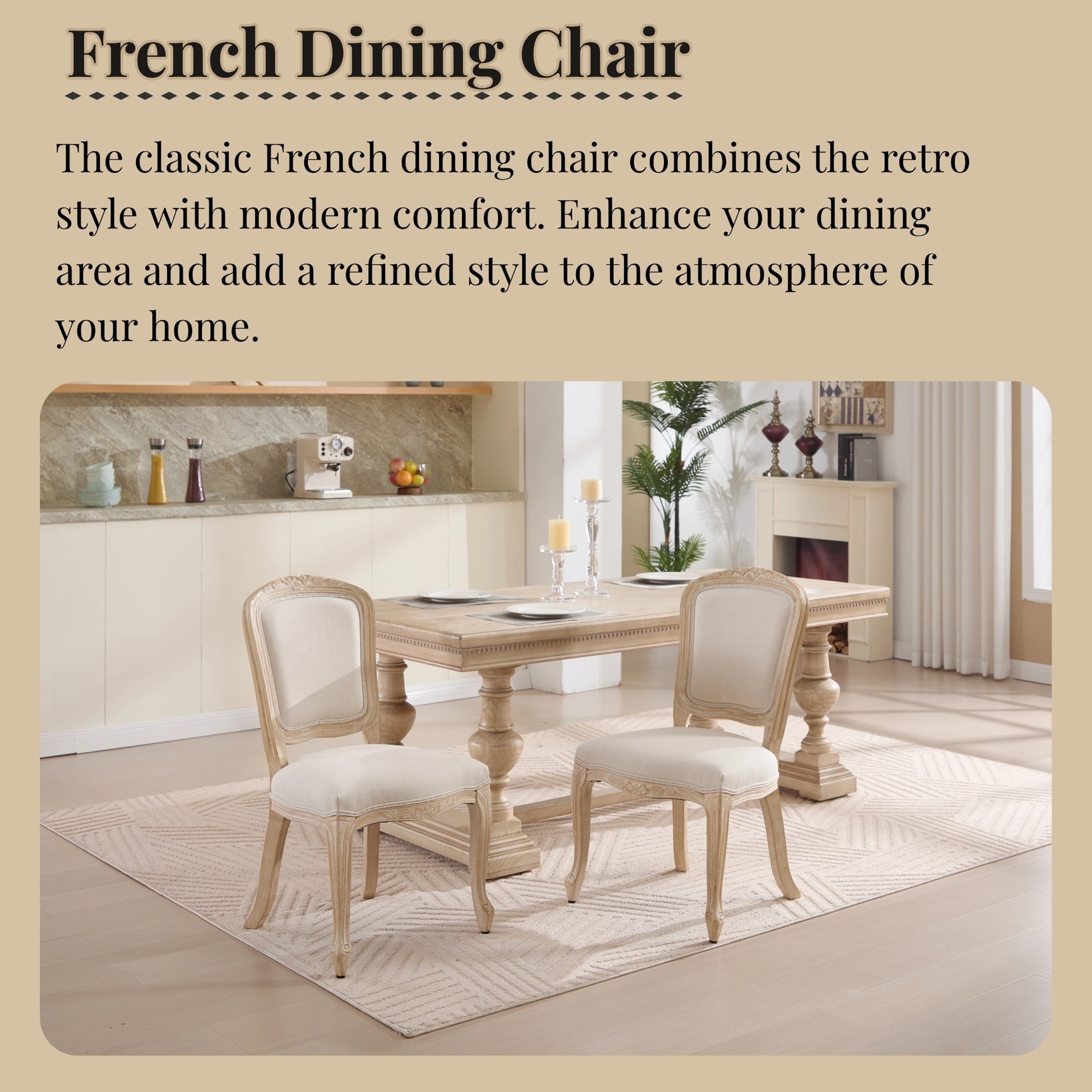 French Country Dining Chairs Set of 2, Upholstered  Chairs with  Fan-shaped Back, Wire drawing and carving techniques ,Disassemblable ,  for Living Room, Kitchen , Restaurant Use, Beige